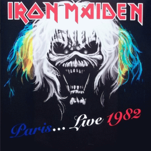 Iron Maiden (UK-1) : Paris...Live 1982